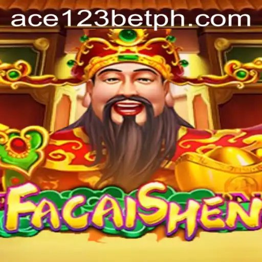 Explore the Thrilling World of FaCaiShen on Ace123.bet